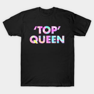 'TOP' QUEEN T-Shirt